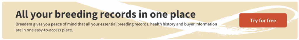 All your breeding records in one place. Breedera gives you peace of mind that all your essential breeding records, health history and buyer information are in one easy-to-access place. Try for free. 