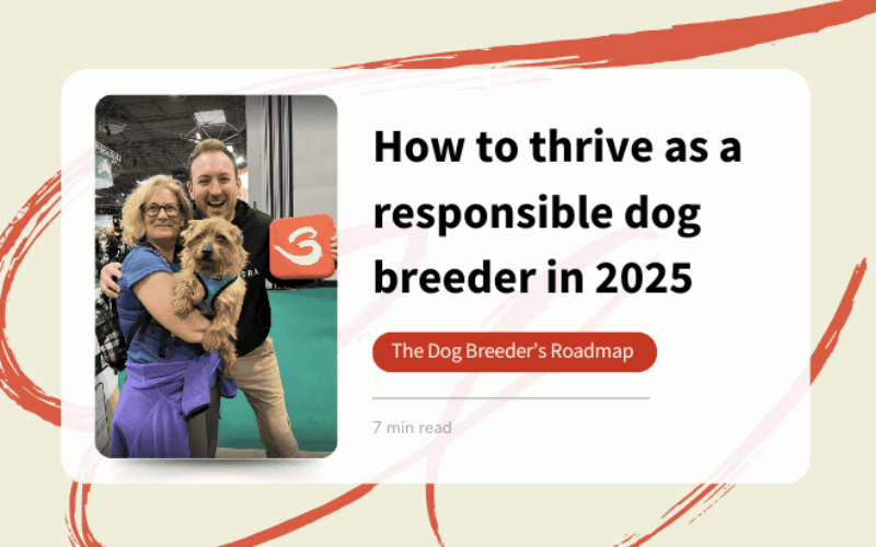 The Dog Breeder’s Roadmap – How to thrive in 2025  