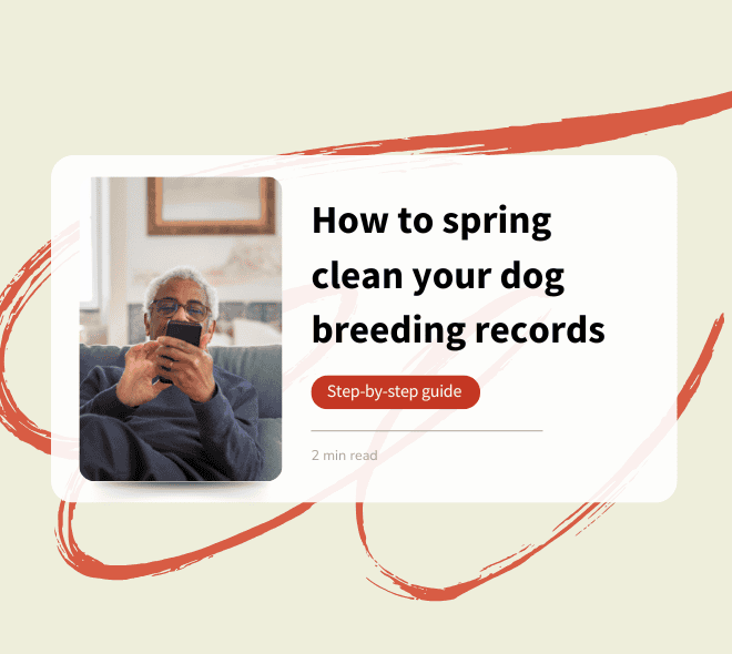 How-to-spring-clean-your-dog-breeding-records